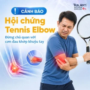 Hội chứng Tennis Elbow là gì? Đừng chủ quan với cơn đau khớp khuỷu tay